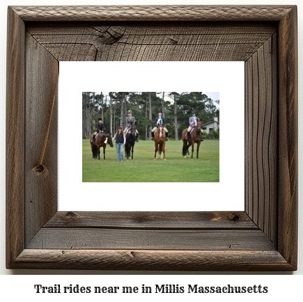 trail rides near me in Millis, Massachusetts